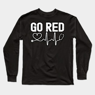 Go Red Heart Disease American Heart Health Awareness Month Long Sleeve T-Shirt